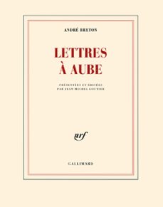 lettres à aube (ebook)-andre breton-9782072025587