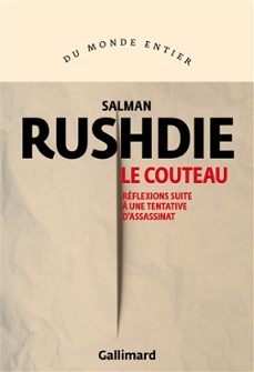 le couteau: reflexions suite a une tentative d assassinat-salman rushdie-9782073033987