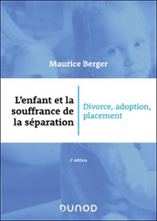 l'enfant et la souffrance de la separation - 2e ed. (ebook)-maurice berger-9782100878987