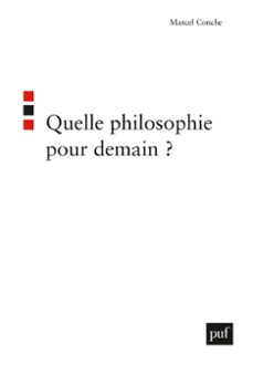 quelle philosophie pour demain ? (ebook)-marcel conche-9782130636687