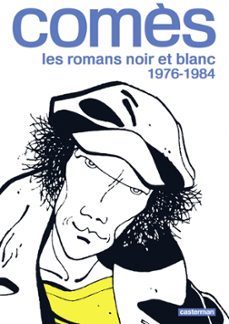 comès, les romans noir et blanc - 1976-1984 (ebook)-9782203216587