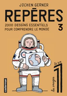 repères (tome 3) - 2000 dessins essentiels pour comprendre le monde (ebook)-jochen gerner-9782203284487