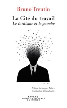 la cite du travail (ebook)-bruno trentin-9782213670287
