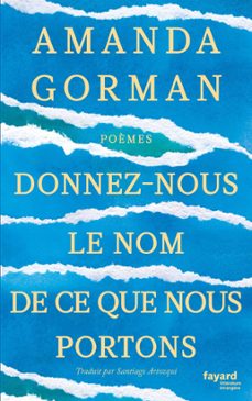 donnez-nous le nom de ce que nous portons (ebook)-amanda gorman-9782213722887