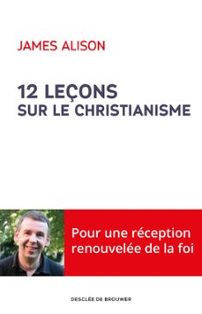 12 leçons sur le christianisme (ebook)-james alison-9782220077987