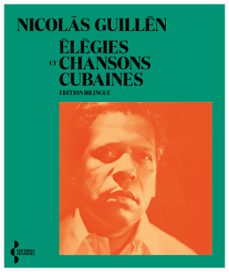 élégies et chansons cubaines-nicolas guillen-9782232147487