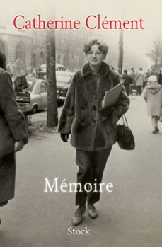 mémoire-catherine clement-9782234062887