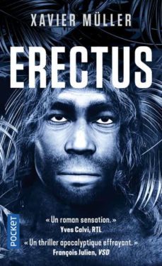 erectus-xavier muller-9782266299787