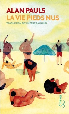 la vie pieds nus (ebook)-alan pauls-9782267044287