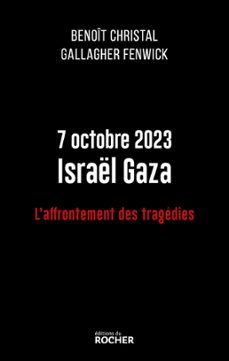 7 octobre 2023 israel gaza (ebook)-benoît christal-gallagher fenwick-9782268110387