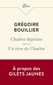 charlot deprime  un reve de charlot (ebook)-gregoire bouillier-9782290212387