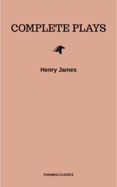 complete plays (ebook)-henry james-9782291047087