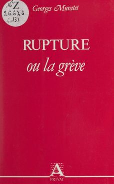 rupture-georges muratet-9782307129387