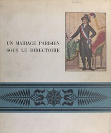 un mariage parisien sous le directoire (ebook)-éric kahane-9782307363187