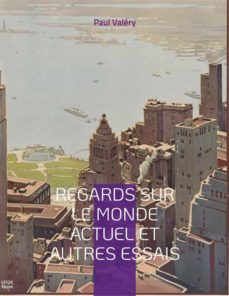 regards sur le monde actuel et autres essais (ebook)-paul valery-9782322467587