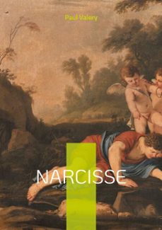 narcisse (ebook)-paul valery-9782322515387