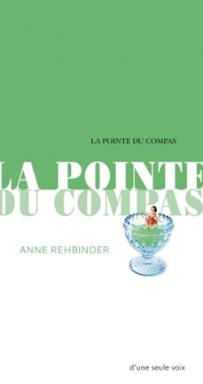 la pointe du compas-anne rehbinder-9782330165987
