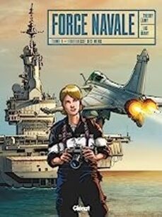 force navale. vol. 1. forteresse des mers-thierry lamy-luc brahy-9782344020487