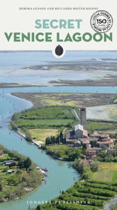 secret venice lagoon-riccardo roiter rigoni-debora gusson-9782361958787