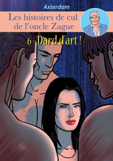 les histoires de cul de l'oncle zague - tome 6 (ebook)-9782362346187