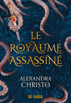 le royaume assassine (ebook)-alexandra christo-9782378760687