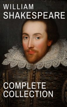 william shakespeare : complete collection (37 plays, 160 sonnets and 5 poetry...) (ebook)-william shakespeare-9782380371987