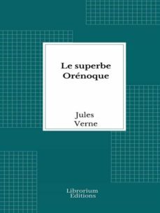 le superbe orenoque (ebook)-julio verne-9782383836087