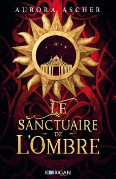 le sanctuaire de l'ombre (ebook)-aurora ascher-9782385160487