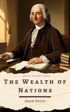 the wealth of nations (ebook)-adam smith-zenith golden quill-9782386912887