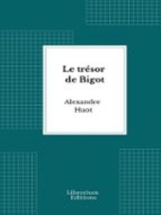 le tresor de bigot (ebook)-9782387412287