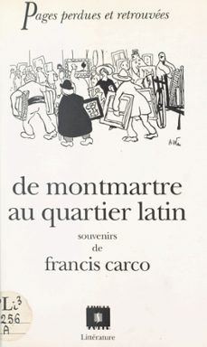 de montmartre au quartier latin (ebook)-francis carco-9782402135887