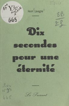 dix secondes pour une eternite (ebook)-henri lavagne-9782402544887