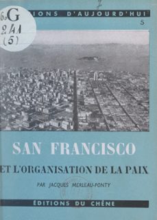 san-francisco et l'organisation de la paix (ebook)-jacques merleau ponty-9782706232787