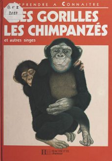 les gorilles, les chimpanzes et autres singes (ebook)-mark carwardine-9782706257087