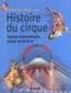 histoire du cirque: voyage extraordinaire autour de la terre-9782708917187