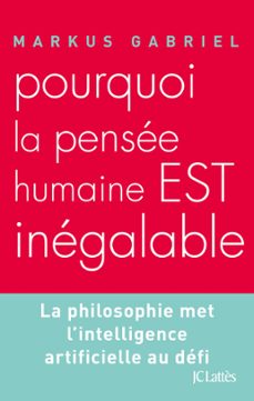 pourquoi la pensee humaine est inegalable ? (ebook)-markus gabriel-9782709663687