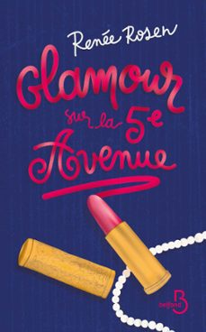 glamour sur la 5e avenue (ebook)-renee rosen-9782714403087