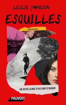 esquilles (ebook)-leslie jamison-9782720216787