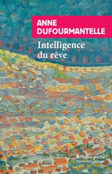 intelligence du reve (ebook)-anne dufourmantelle-9782743663087