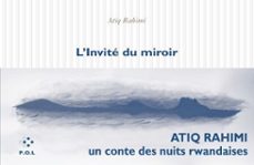 l'invite du miroir (ebook)-atiq rahimi-9782818049587