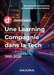 devoteam : une learning compagnie dans la tech (ebook)-stanislas de bentzmann-godefroy de bentzmann-9782818812587