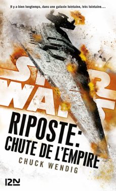 star wars - riposte tome 3 : chute de l'empire (ebook)-chuck wendig-9782823862287