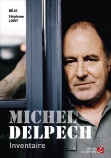 michel delpech, inventarie-stephane loisy-9782841679287