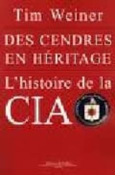 des cendres en heritage, lhistoire de la cia-9782877066587