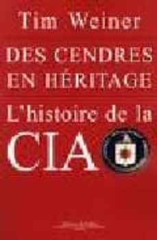 des cendres en heritage, l´histoire de la cia-tim weiner-9782877066587