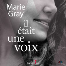 il etait une voix (audiolibro)-marie gray-9782924891087