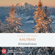 kaltbad (audiolibro)-silvia gotschi-9783039682287