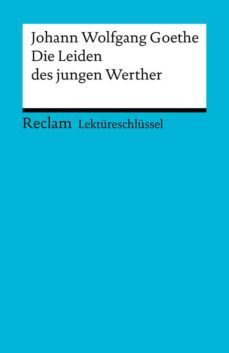 lektureschlussel. johann wolfgang goethe: die leiden des jungen werther (ebook)-9783159600987