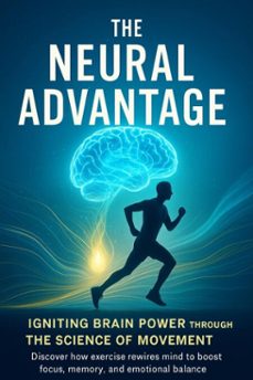 the neural advantage igniting brain power through the science of movement (ebook)-adrian carmichael-9783565081387