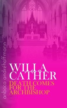 death comes for the archbishop (ebook)-willa cather-9783736421387